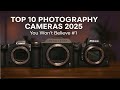 Top 10 Photography Cameras 2025 — You Won’t Believe #1!