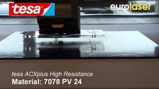 Laser cutting tesa® ACXᵖˡᵘˢ High Resistance adhesive tape - material test - eurolaser