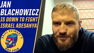 Jan Blachowicz says he’ll fight Israel Adesanya in March, win by KO | Ariel Helwani’s MMA Show