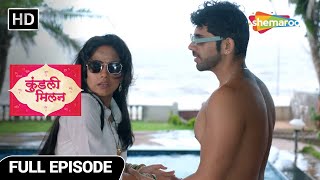 Kundali Milan Hindi Drama Show | Full Episode | Aditya Ke Bartaav Me Sudhaar | Episode 80