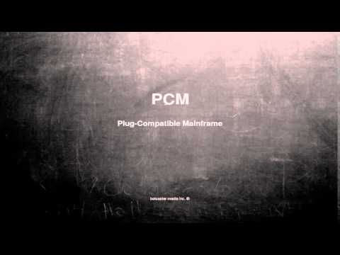 What does PCM mean