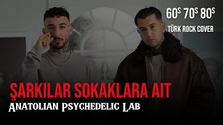Şarkılar Sokaklara Ait - Anatolian Psychedelic Lab (Psychedelic Anatolian Rock Uzi & Motive Cover)