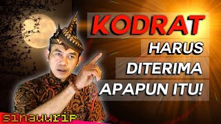 KODRAT MANUSIA HARUS DITERIMA APA ADANYA | Sinau Urip