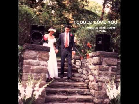 I Could Love You - Dean Rohrer