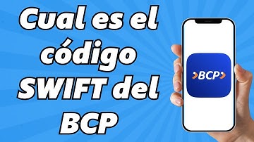 Cual es el código SWIFT del BCP | Código BIC BCP Perú (2025)
