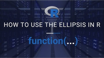 How to use the ellipsis in R (Tutorial)