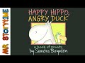 Happy hippo angry duck  mr storytime  read aloud books