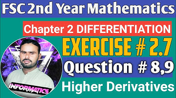 2nd Year Mathematics Chapter 2|| Differentiation||Exercise 2.7 || Question 8,9 by Sir Zaheer Akhtar