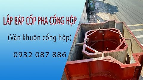 Cách lắp ráp cốp pha cống hộp (ván khuôn cống hộp) | Cốp Pha Việt