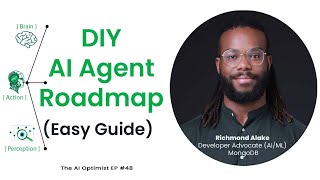 DIY AI Agents Roadmap (Easy Guide) with Richmond Alake, Developer Advocate at MongoDB
