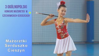 Solo Baton ◾ Mażoretki Serduszko Cieszyn ◽ Lena Wawrzyczek ◾ Junior ◽ Czechowice-Dziedzice PL