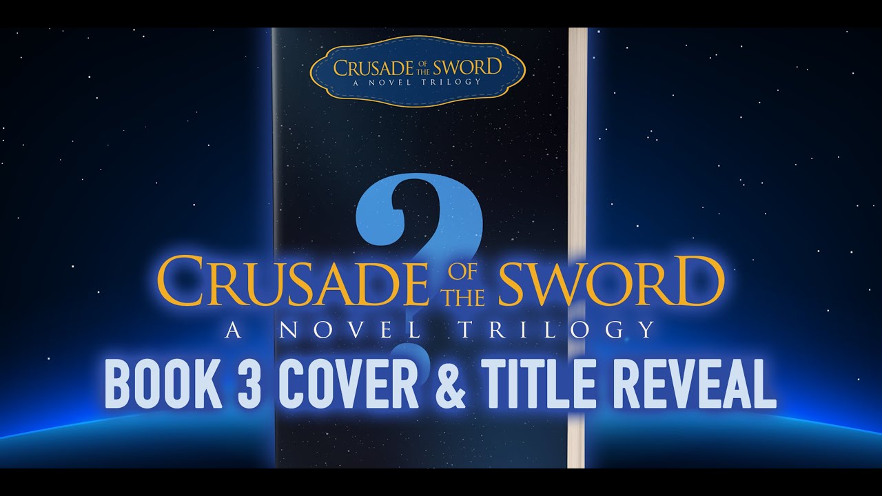 Crusade of the Sword Book 3 Cover & Title Reveal - YouTube