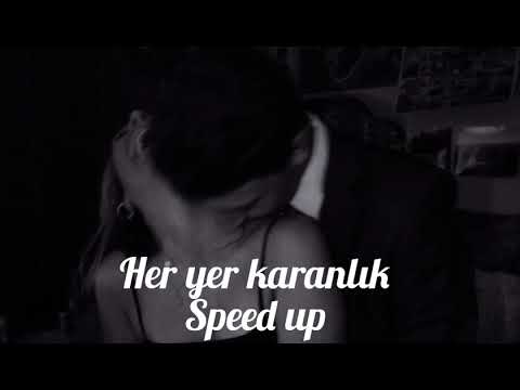 Her Yer Karanlık Speed Up Günay Aksoy 2023 Versiyon