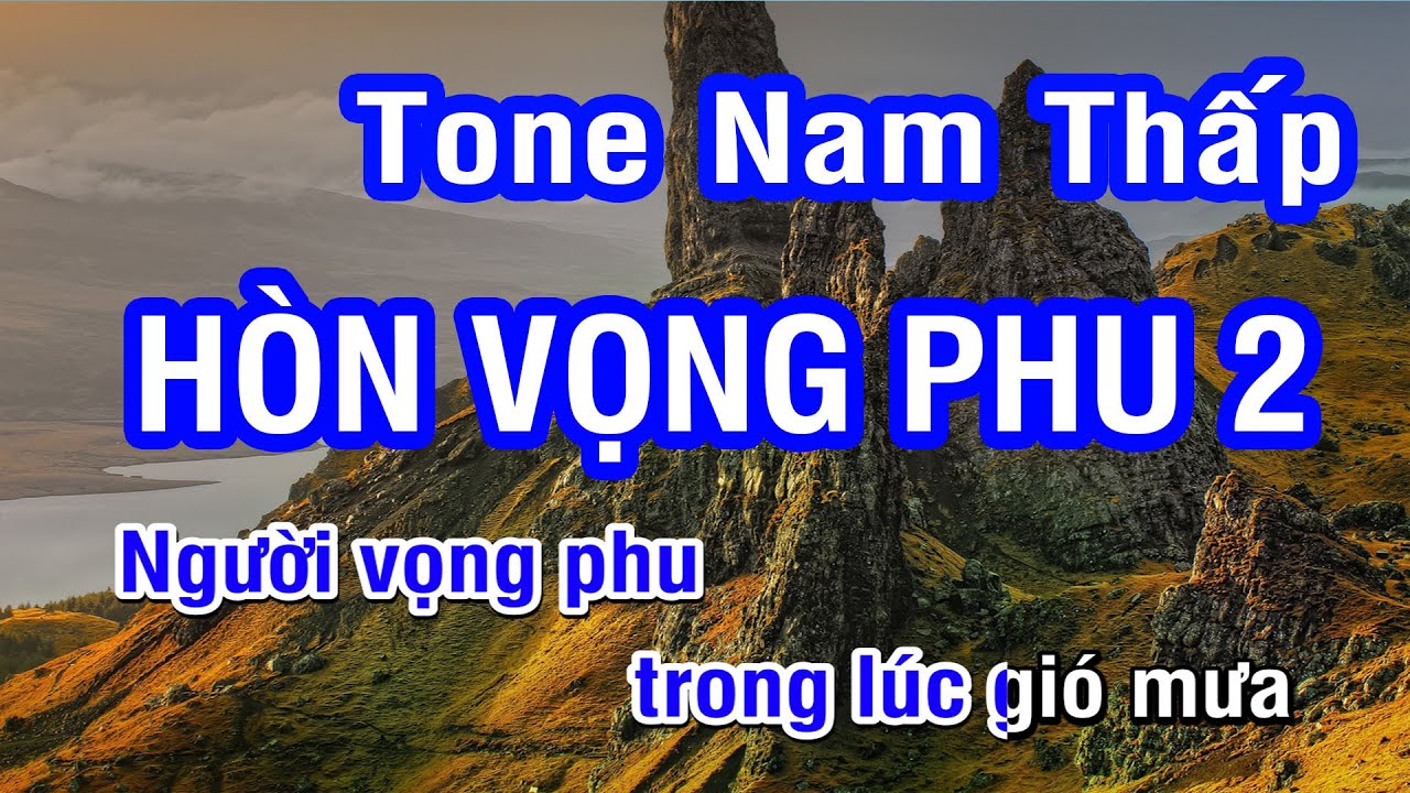 Karaoke Hòn Vọng Phu 2 - Tone Nam Thấp (Ebm) | Nhan KTV