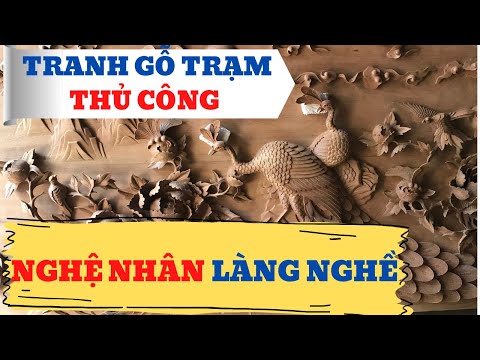 Video Tranh gỗ đục trạm thủ công bằng tay gỗ gụ | Đồ gỗ mỹ... - youtube