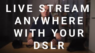 How to live stream from anywhere using a DSLR or MILC and an android phone (CameraFi Live app) screenshot 3