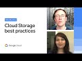 Introduction and best practices for Cloud Storage