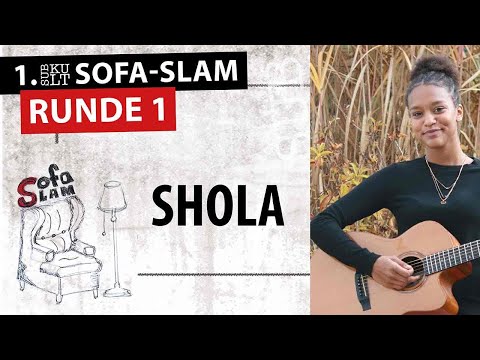 Subkult Sofa-Slam Runde 1: Shola - If we hold each others hands