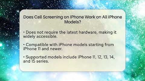 Does Call Screening on iPhone Work on All iPhone Models? - Talking Tech Trends