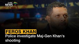 Police investigate Maj-Gen Khan's shooting