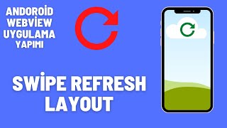 Android Swipe Refresh Layout - Webview App
