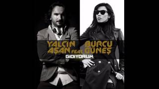 DJ Adem Akpınar ft.Yalçın Aşan & Burcu Güneş - Gidiyorum(Remix) Resimi