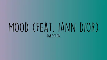 24kGoldn - Mood feat. iann dior (Lyrics)