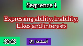 Expressing ability, inability,  Likes and interests/ الصفحة 21