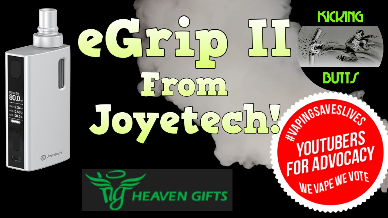 eGrip II from Joyetech Review! Great Vape, Stupid Video Game! Kicking Butts!