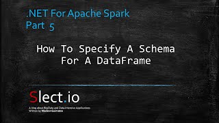 Specify the schema of a data frame with a DDL string | Learn .NET for Apache Spark Part 5