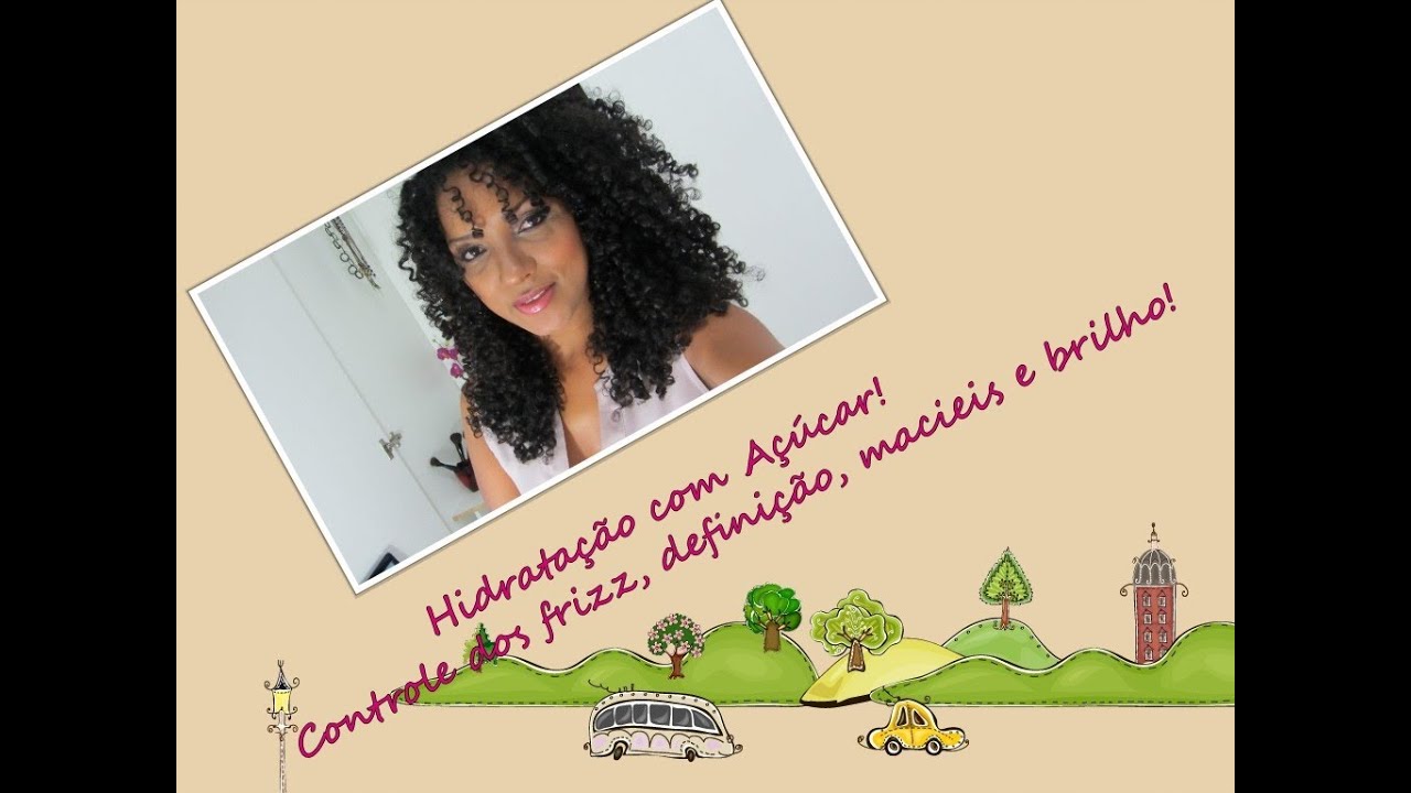 Hidratação com Açúcar para cabelos Cacheados! Controle dos frizz, definição, maciez e brilho!