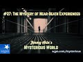 The Mystery of Near-Death Experiences - Jimmy Akin