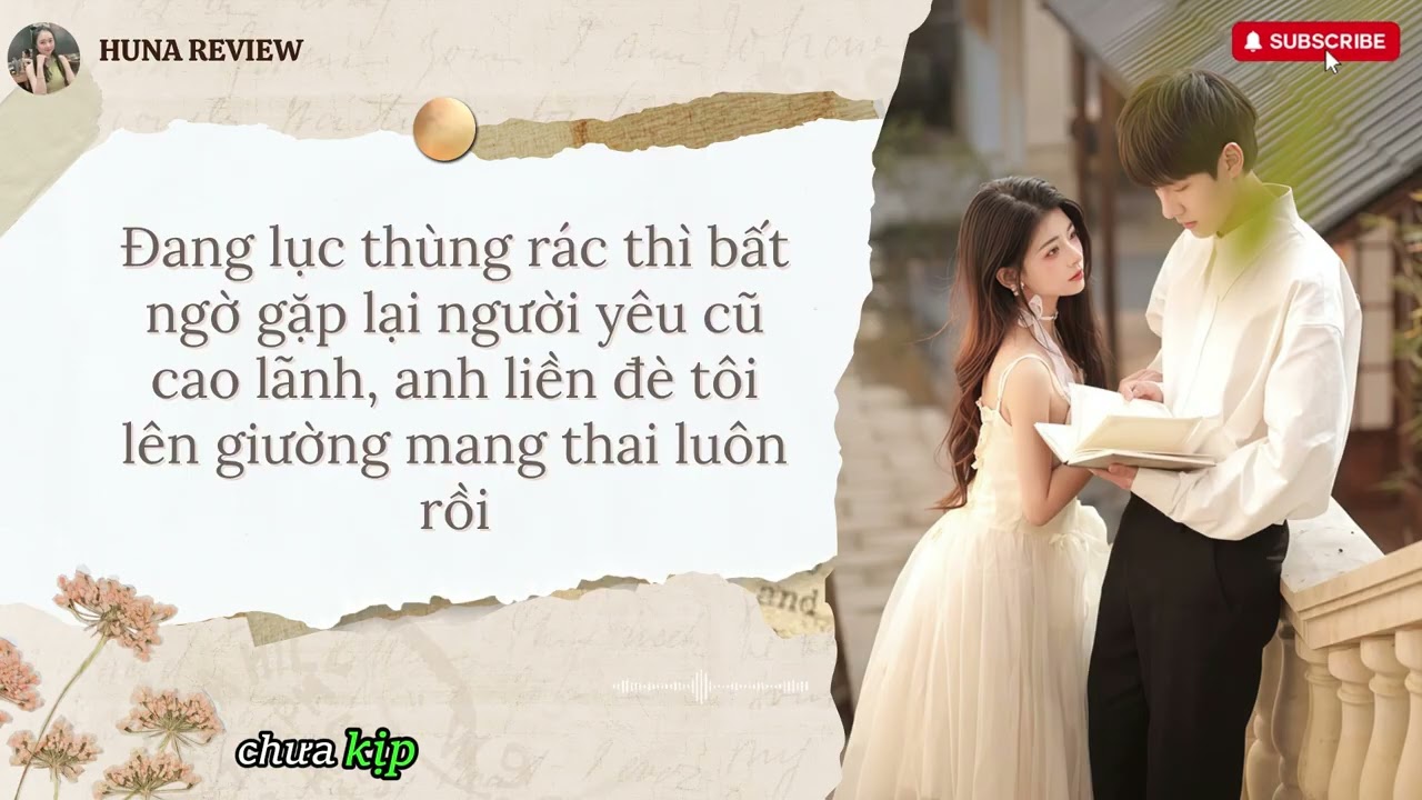 [FULL] ĐANG LỤC THÙNG RÁC THÌ GẶP LẠI NYC CAO LÃNH, ANH LIỀN ĐÈ TÔI XUỐNG GIƯỜNG MANG THAI LUÔN RỒI
