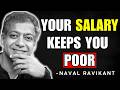 The Salary Trap Explained | Naval Ravikant’s Framework