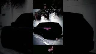 RANG ROVER 😈💤🔥🌀 AURA  #EDIT #RANG #ROVER   #trending #shorts   ⁨@williesalim @Almas_EditzZz