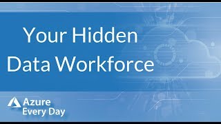 Your Hidden Data Workforce