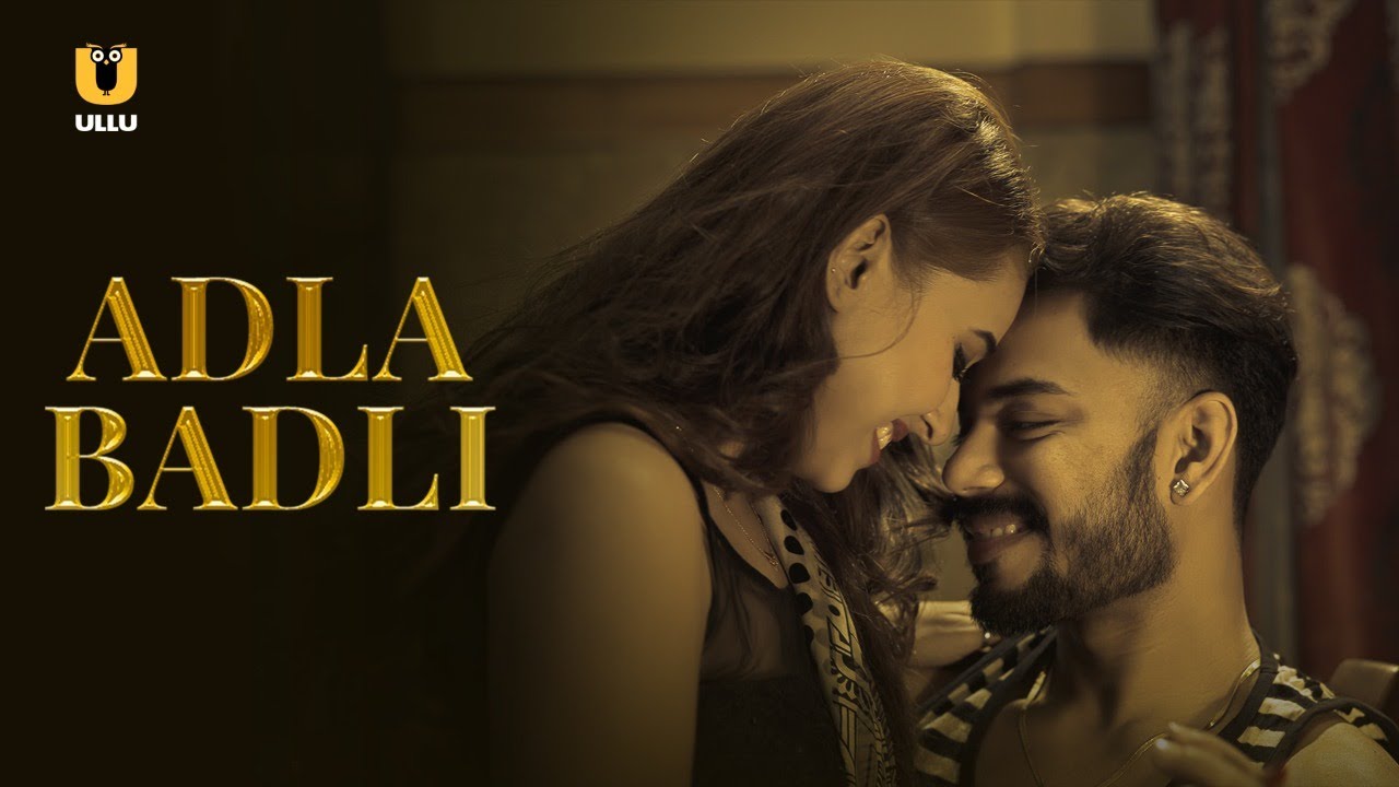 Adla Badli | ULLU | Watch Full Episode - YouTube