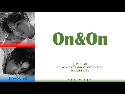 JJ PROJECT 'ON&ON' (Color Coded Lyrics Han/Rom/Eng.)