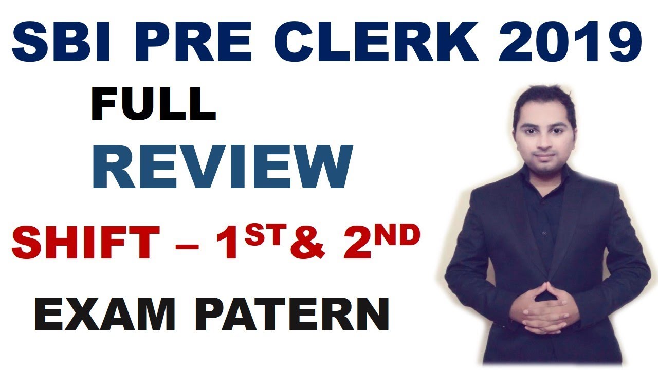 SBI CLERK 2019 PRE PAPER REVIEW SHIFT 1 & 2 EXAM PATTERN