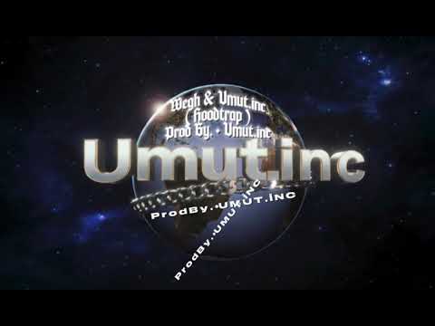 Wegh & Umut.inc • Balbiber HOODTRAP ( Prod By. Umut.inc ) 