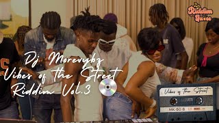 Vibes of the Street Riddim - Vol. 3 / Riddim and Juice / Ft. Dj Morevybz /