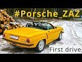 #Porsche_ZAZ, first drive