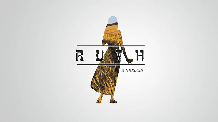 Ruth: A Musical