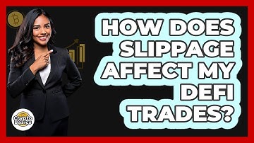How Does Slippage Affect My DeFi Trades? - CryptoBasics360.com