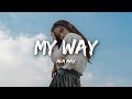 Ava max  my way lyrics  lyrics