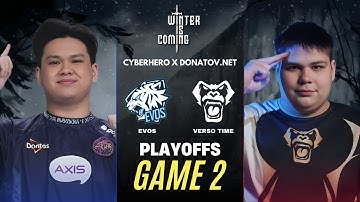 EVOS vs VERSO TIME GAME 2 CYBERHERO X DONATOV.NET PLAYOFFS | EVOS vs VRSO