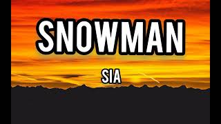 Snowman - Sia Lyrics (Snowed in &  Slowed Down Tik Tok Remix)