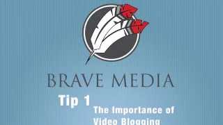 Brave Medias Tip Of The Week The Importance Of Vlogging