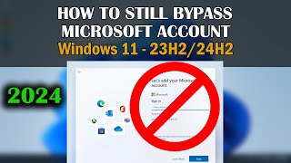 how to still bypass microsoft account and install windows 11 (23h2-24h2) | most reliable