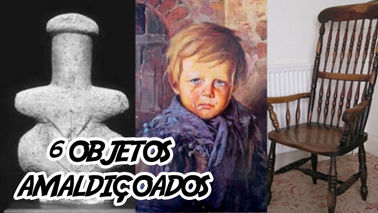 6 Objetos Amaldiçoados que vão habitar seus pesadelos